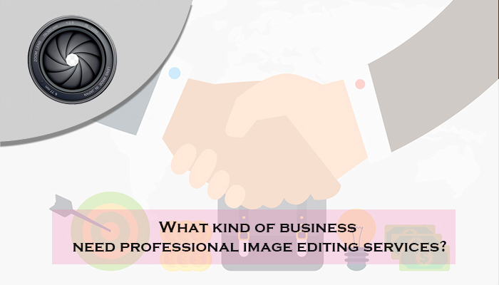 Featured image What kind of business need professional image editing services