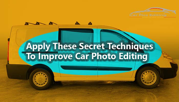 Apply-These-Secret-Techniques-To-Improve-Car-Photo-Editing