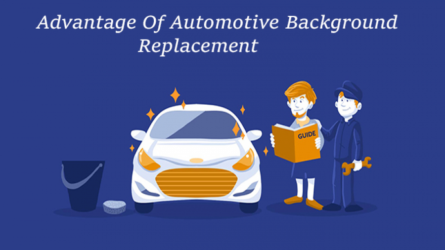 Advantage Of Automotive Background Replacement