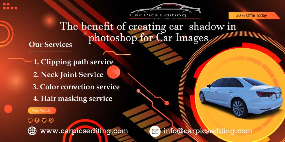 The benefit of creating car shadow in Photoshop for Car Images