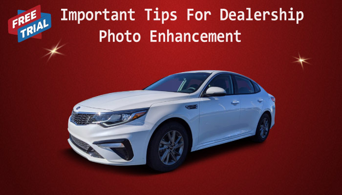 Important Tips for Dealership Photo Enhancement feature image