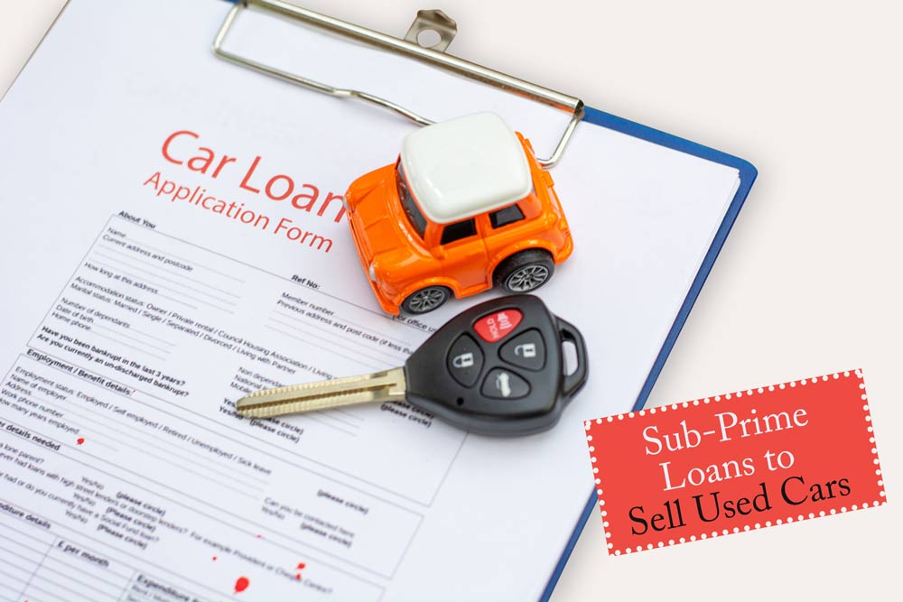Consider-Sub-Prime-Loans-to-Sell-Used-Cars
