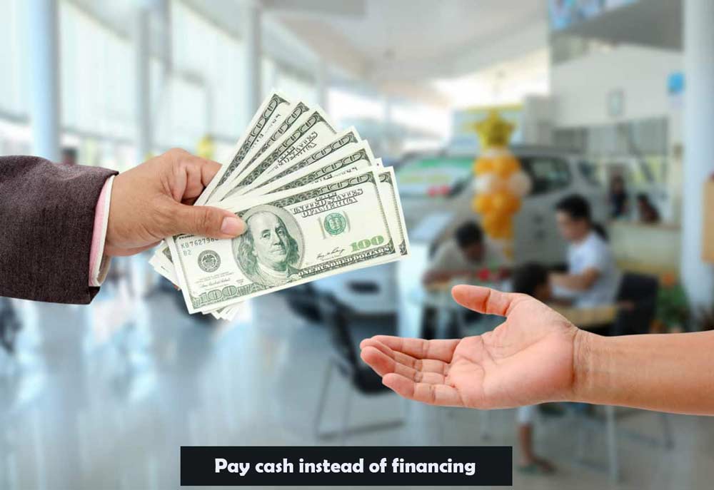 Pay-cash-instead-of-financing