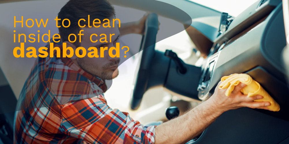 How-to-clean-inside-of-car-dashboard