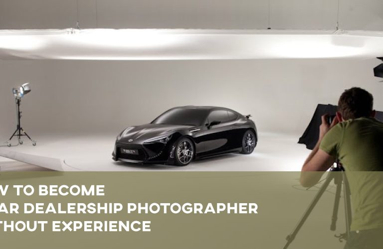 How-To-Become-A-Car-Dealership-Photographer-Without-Experience