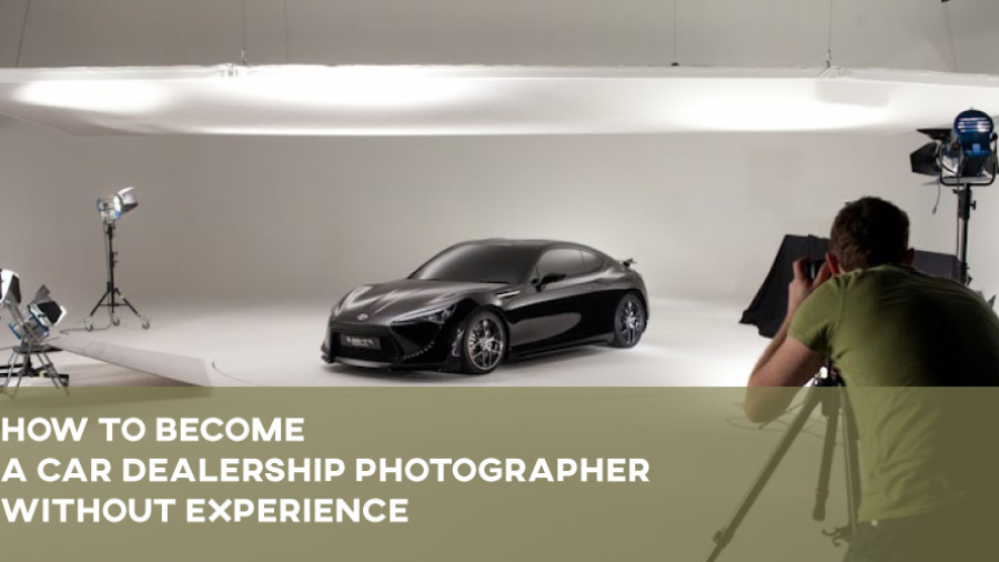 How-To-Become-A-Car-Dealership-Photographer-Without-Experience