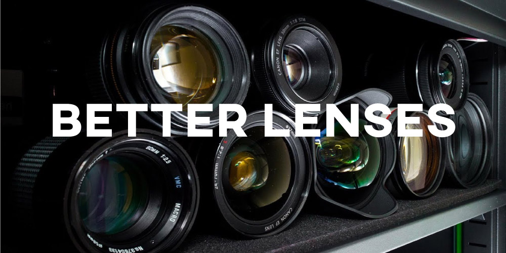 Better-Lenses