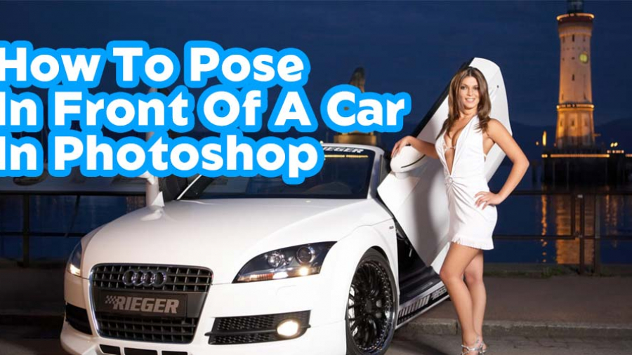 How-To-Pose-In-Front-Of-A-Car-In-Photoshop