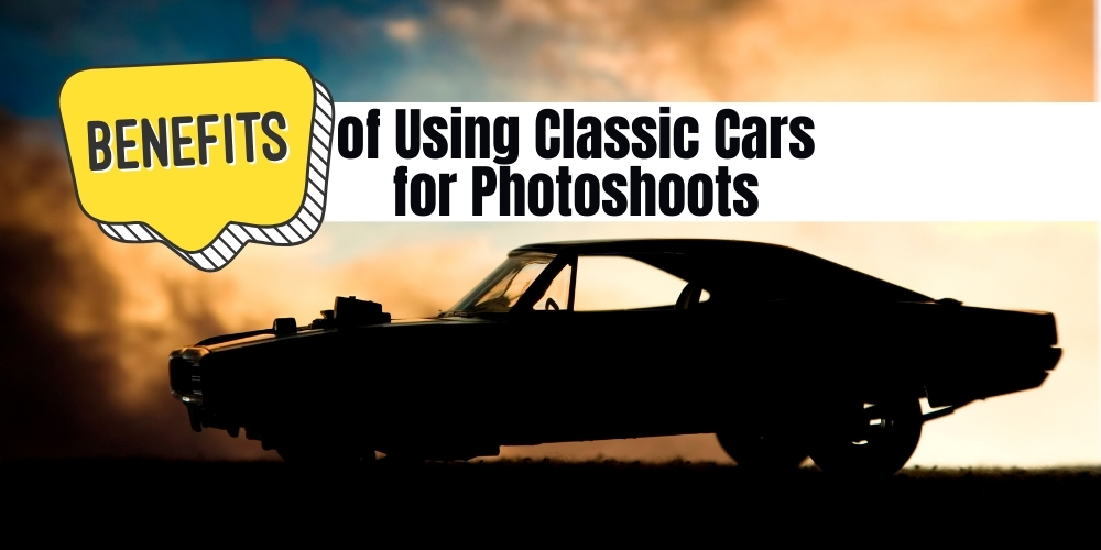 Benefits of Using Classic Cars for Photoshoots